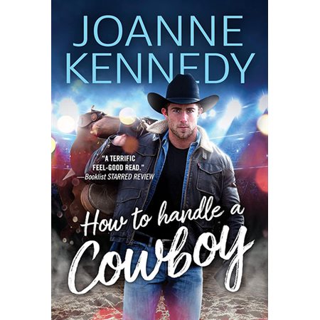 How to Handle a Cowboy, book 1, Cowboys of Decker Ranch