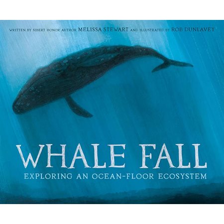 Whale Fall: Exploring an Ocean-Floor Ecosystem
