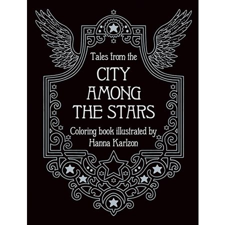 Tales from the City Among the Stars: Coloring Book