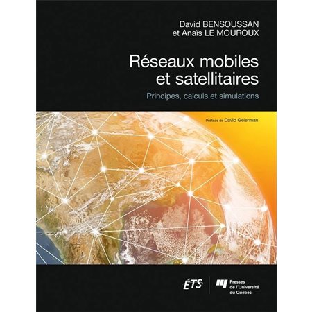Réseaux mobiles et satellitaires : Principes, calculs et simulations