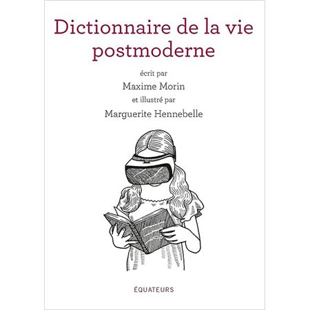 Dictionnaire de la vie postmoderne