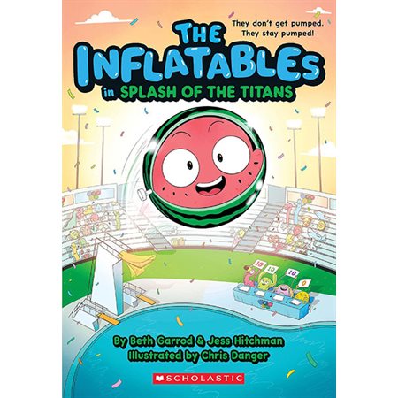 The Inflatables in Splash of the Titans , book 4, the Inflatables