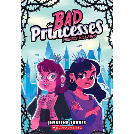 Perfect villains, volume 1, Bad Princesses