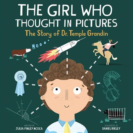 The Girl Who Thought in Pictures: The Story of Dr. Temple Grandin (Amazing Scientists #1)