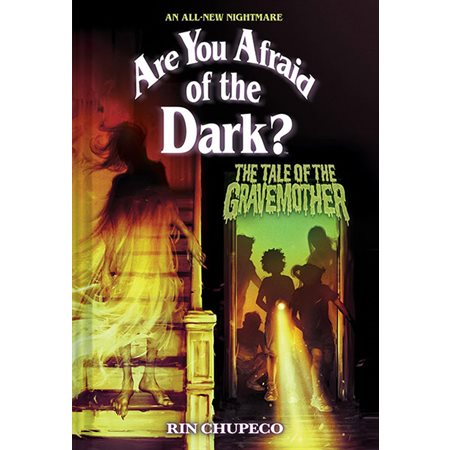 The Tale of the Gravemother, book 1, Are You Afraid of the Dark