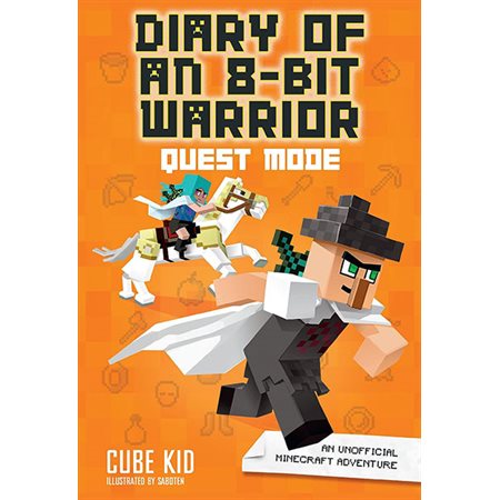 Diary of an 8-Bit Warrior: Quest Mode  tome 5