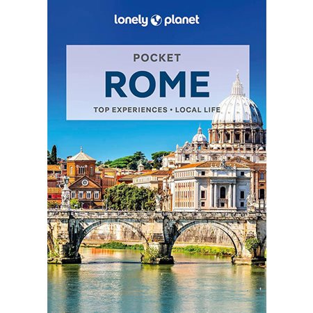 Rome; top experiences, local life