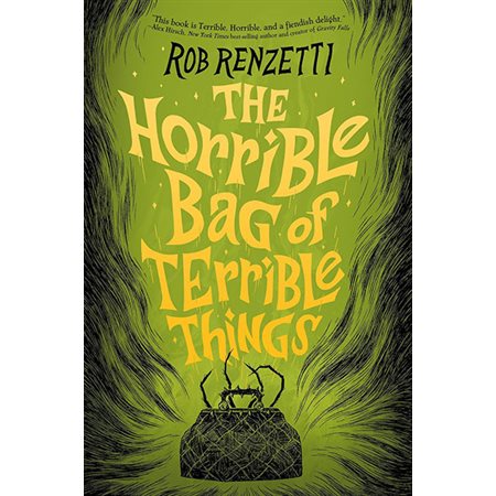 The Horrible Bag of Terrible Things, book 1, The Horrible