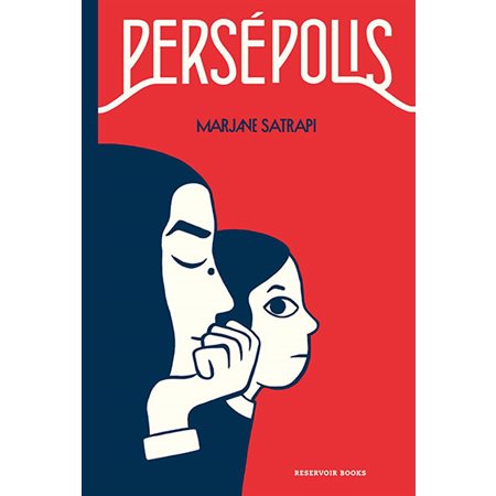 Persepolis  /  Persepolis: The Story of a Childhood