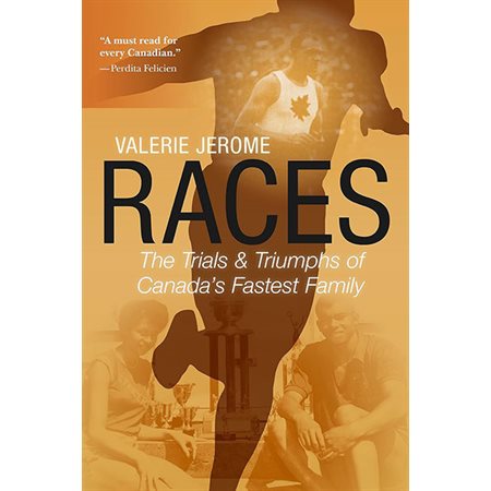 Races: The Trials and Triumphs of Canada's Fastest Family