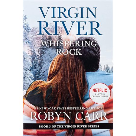 Whispering rock: A Virgin river novel, vol. 3