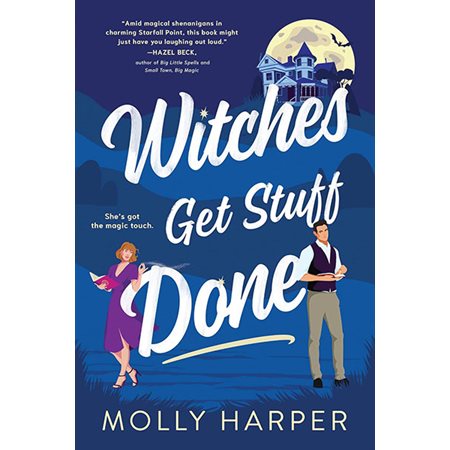 Witches Get Stuff Done, book 1, Starfall Point