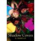 Shadow coven