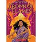 Crown of Flames, book 1, the Fire Queen