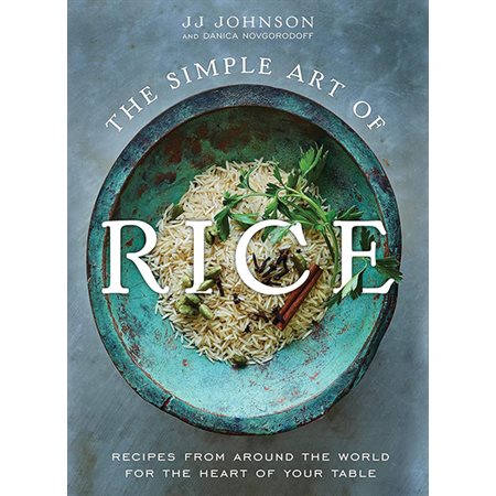 The Simple Art of Rice