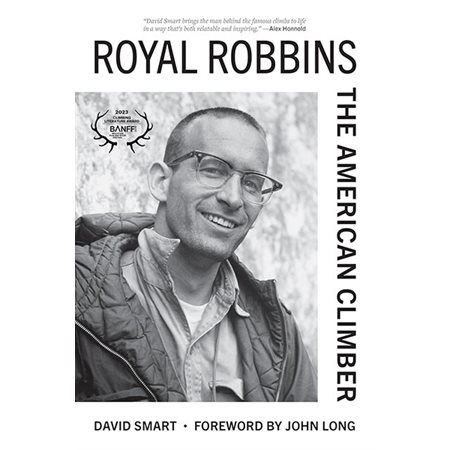 Royal Robbins: The American Climber