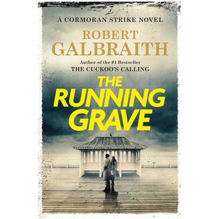 The Running Grave, book 7, A Cormoran Strike