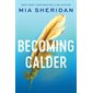 Becoming Calder, book 1, Acadia