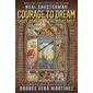 Courage to dream