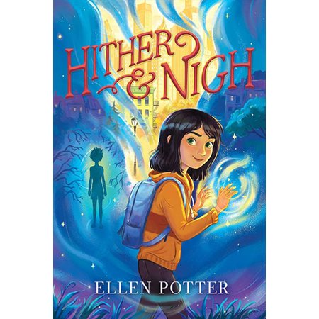 Hither & Nigh, book 1