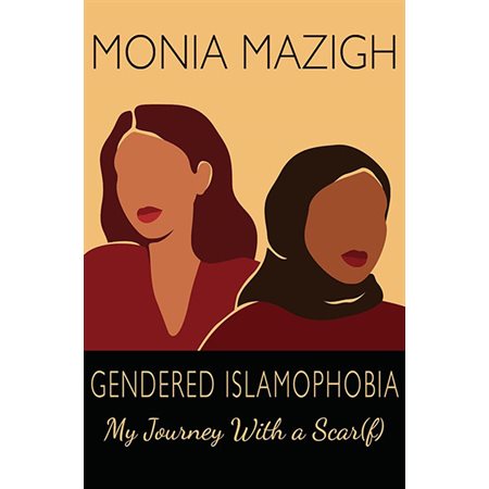 Gendered Islamophobia: My Journey With a Scar