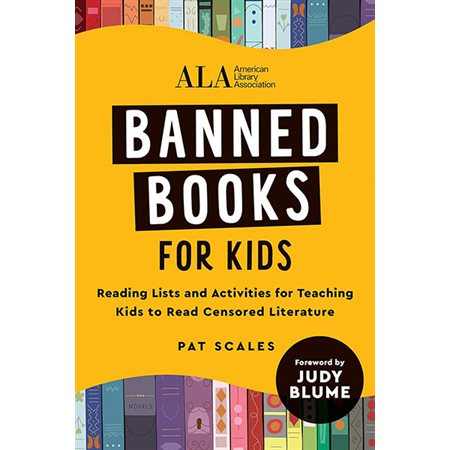 Banned Books for Kids: Reading Lists and Activities for Teaching Kids to Read Censored Literature