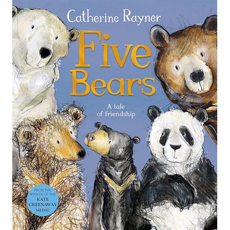 Five Bears: A tale of friendship