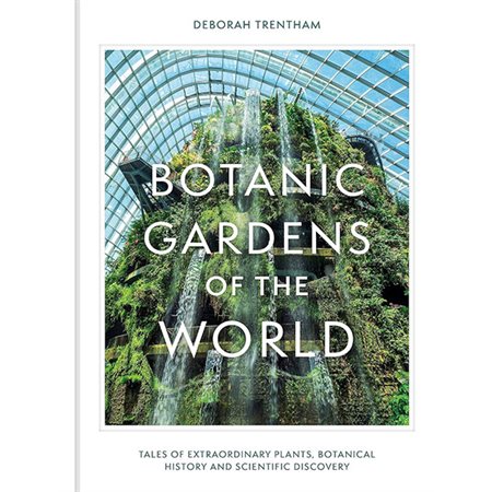 Botanic Gardens of the World: