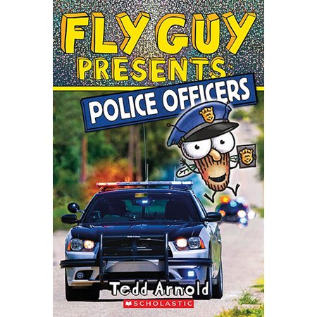 Fly Guy Presents: Police Officers (Scholastic Reader, Level 2)
