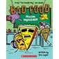 Mission Impastable: From ?The Doodle Boy? Joe Whale (Bad Food #3)
