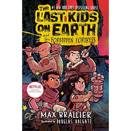 The Last Kids on Earth and the Forbidden Fortress, book 8, the Last Kids on Earth