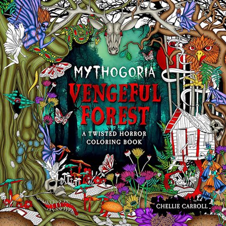 Mythogoria: Vengeful Forest: A Twisted Horror Coloring Book