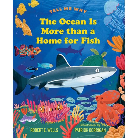 The Ocean Is More than a Home for Fish