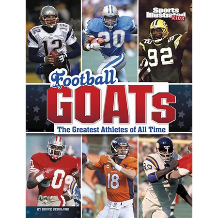 Football GOATs: The Greatest Athletes of All Time