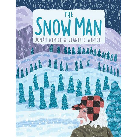The Snow Man: A True Story |