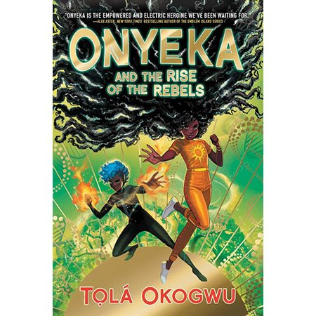 Onyeka and the Rise of the Rebels; Onyeka