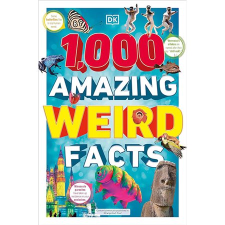 1,000 Amazing Weird Facts |