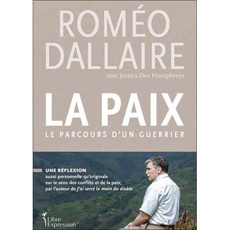 La Paix : Le parcours d'un guerrier