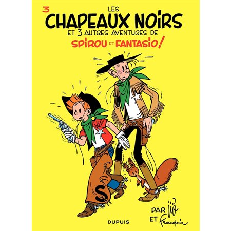 Spirou et Fantasio - Tome 3 - LES CHAPEAUX NOIRS