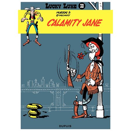 Lucky Luke - Tome 30 - CALAMITY JANE