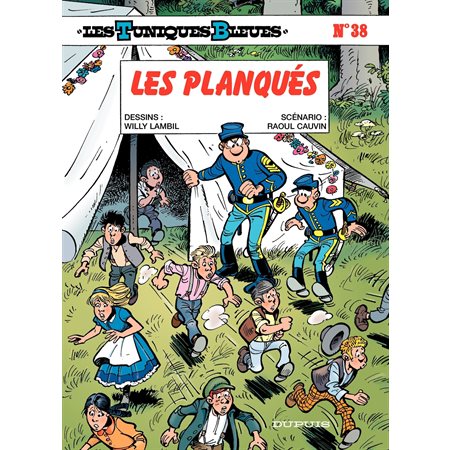 Les Tuniques Bleues - Tome 38 - LES PLANQUES