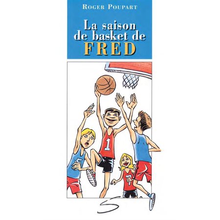 La saison de basket de Fred