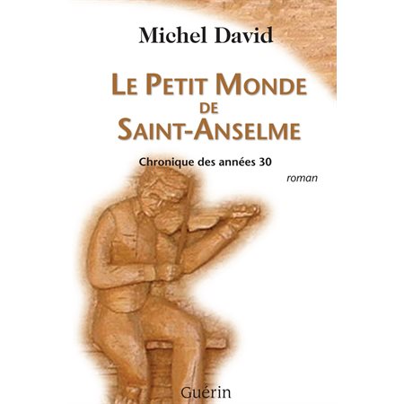 Le Petit Monde de Saint-Anselme