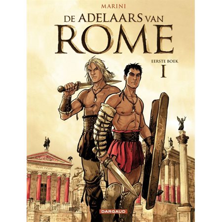 De Adelaars van Rome - Eerste boek