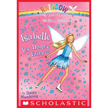 Dance Fairies #7: Isabelle the Ice Dance Fairy