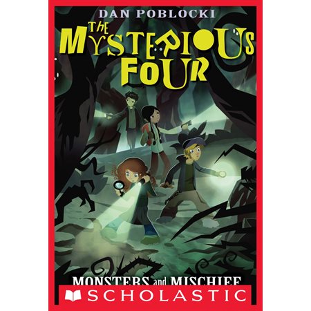 The Mysterious Four #3: Monsters and Mischief
