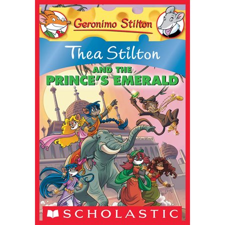 Thea Stilton and the Prince's Emerald