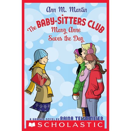 The Baby-Sitters Club Graphix #3: Mary Anne Saves the Day