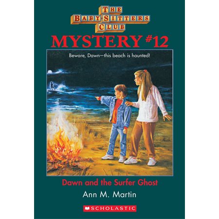 The Baby-Sitters Club Mystery #12: Dawn and the Surfer Ghost