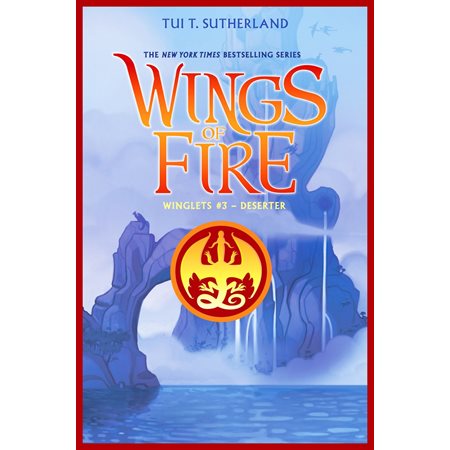 Deserter (Wings of Fire: Winglets #3)